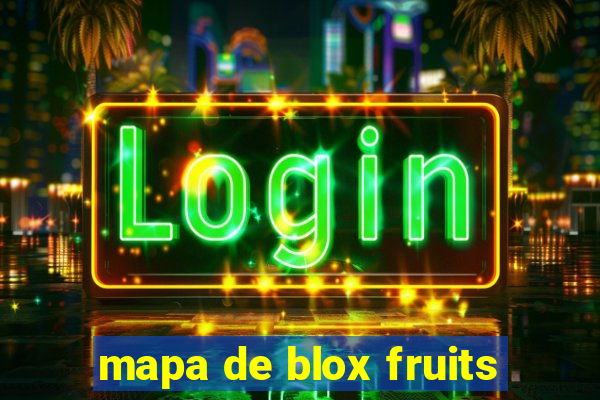 mapa de blox fruits